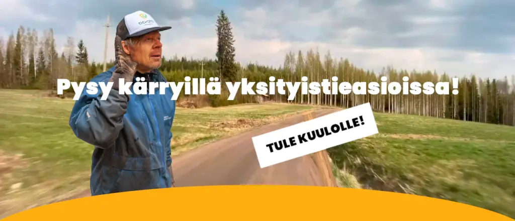 Pysy kärryillä yksityistieasioissa